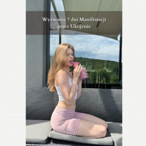 Wyzwanie: 7 dni Manifestacji przez Ukojenie
