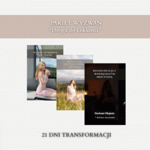 Pakiet Wyzwań "Droga do Lekkości" 21 dni Transformacji