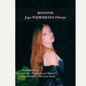 BOOSTER - Jego NAJWIĘKSZA obsesja