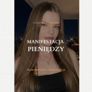 7 Dniowe Wyzwanie: Manifestacja Pieniędzy