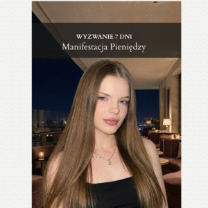 7 Dniowe Wyzwanie: Manifestacja Pieniędzy