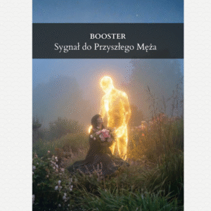 BOOSTER "Sygnał do Przyszłego Męża" + subliminale