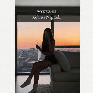 3 dniowe Wyzwanie - Kobieta Nagroda (start: 29.12.2025)