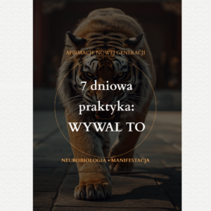 7 dniowa praktyka: WYWAL TO - RYTUAŁY UWALNIANIA GNIEWU