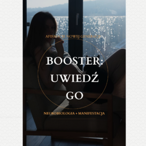 BOOSTER: UWIEDŹ GO + subliminale